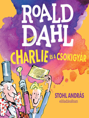 cover image of Charlie és a csokigyár (Unabridged)